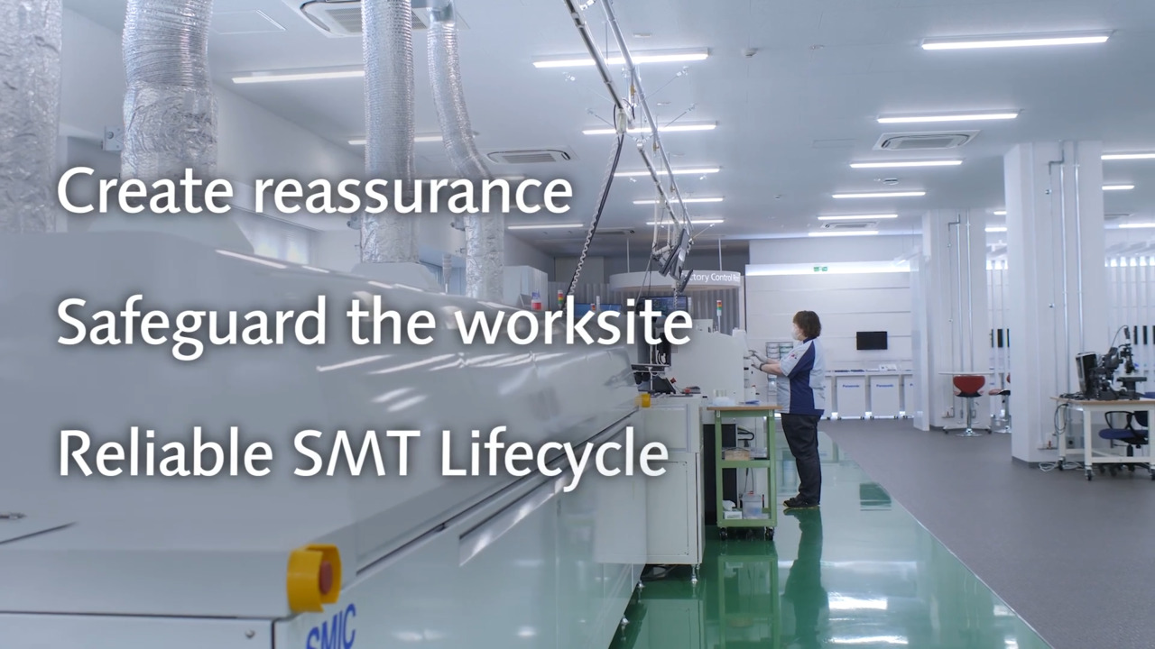 Create reassurance, Sageguard the worksite, Reliable SMT Lifecycle