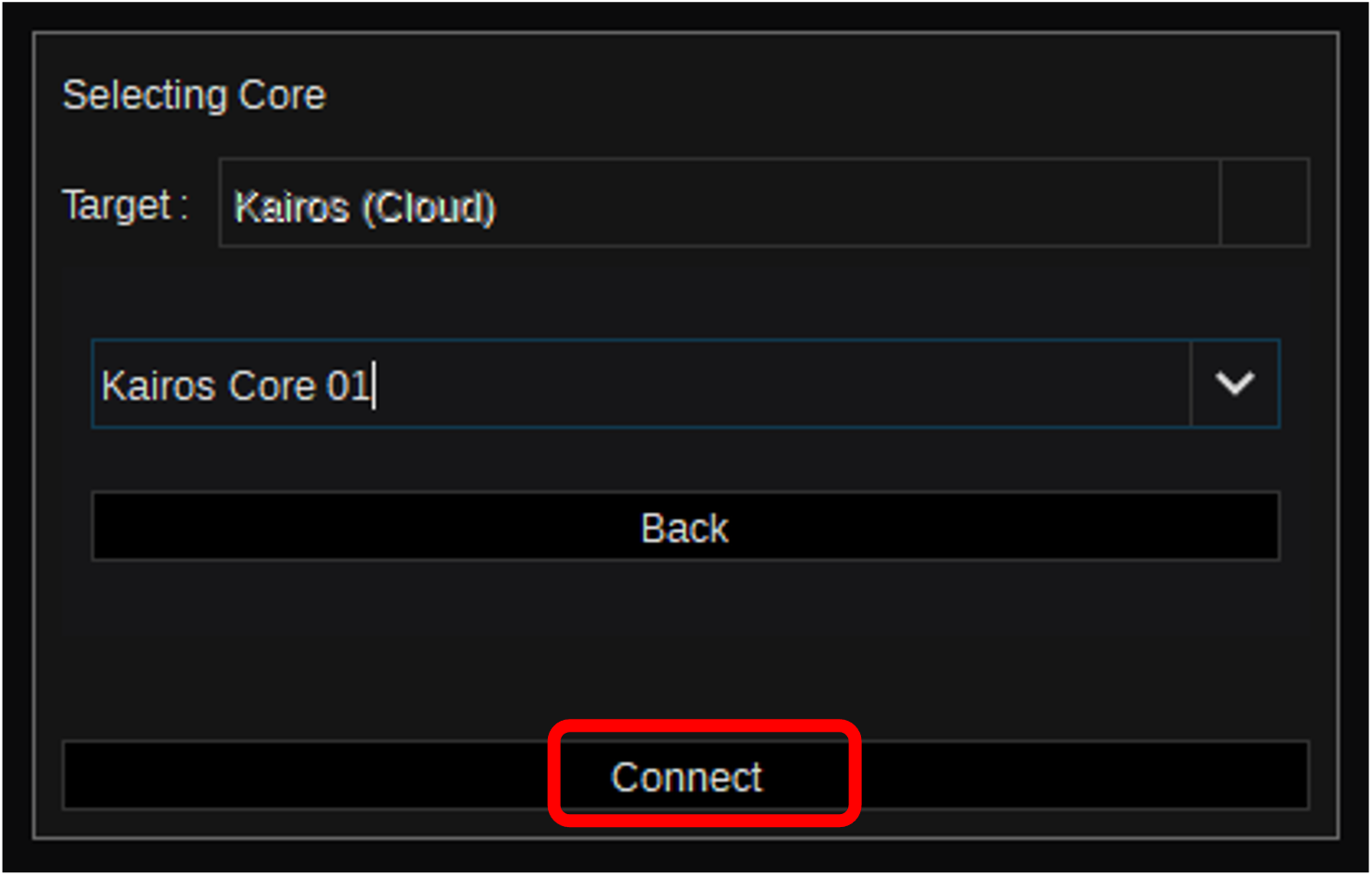 5 接続するKairos Coreを選択し、［Connect］をクリックする