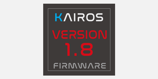 新製品_Kairosファームウェア Ver.1.8